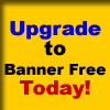 Upgrade to a banner free forum today!